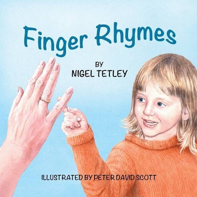 Finger Rhymes - by  Nigel Tetley (Paperback)