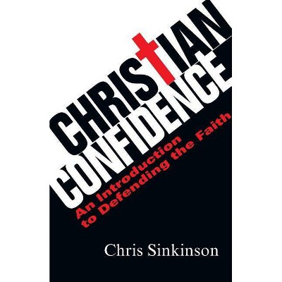 Christian Confidence - by  Chris Sinkinson (Paperback)