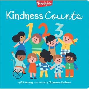 Kindness Counts 123 - (Highlights Books of Kindness) by  R a Strong (Hardcover) - 1 of 1