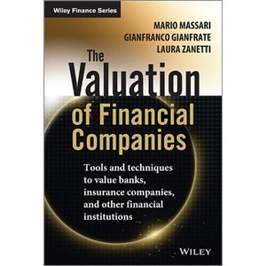 The Valuation of Financial Companies - (Wiley Finance) by  Mario Massari & Gianfranco Gianfrate & Laura Zanetti (Hardcover) - 1 of 1