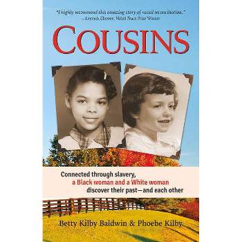 Cousins - by  Betty Kilby Baldwin & Phoebe Kilby (Paperback)