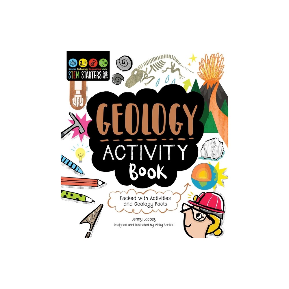 STEM Starters for Kids Geology Activity Book - (Stem Starters for Kids) by Jenny Jacoby (Paperback)