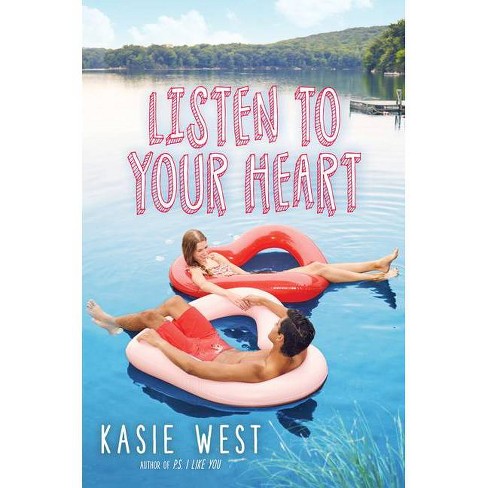 Listen to Your Heart - by Kasie West - image 1 of 1