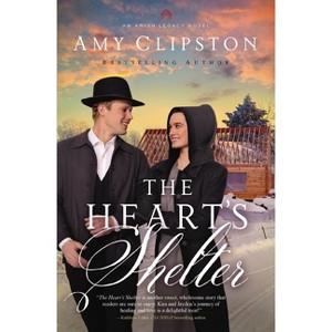 The Heart's Shelter - by  Amy Clipston (Paperback) - 1 of 1