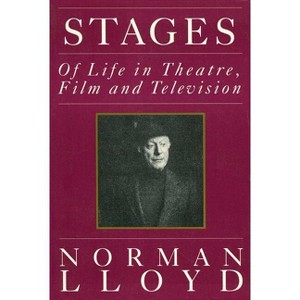 Stages - (Limelight) by  Norman Lloyd (Paperback) - 1 of 1