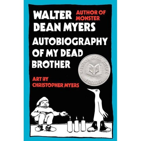 Autobiography Of My Dead Brother By Walter Dean Myers Paperback Target