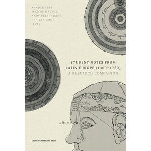 Student Notes from Latin Europe (1400-1750) - by  Xander Feys & Maxime Maleux & Andy Peetermans & Raf Van Rooy & Alicja Bielak (Paperback) - 1 of 1