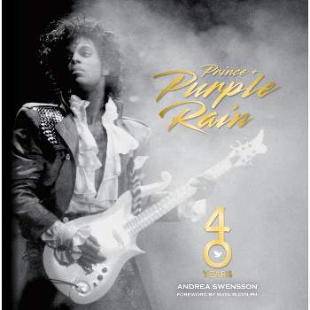 Prince and Purple Rain - by  Andrea Swensson (Hardcover)