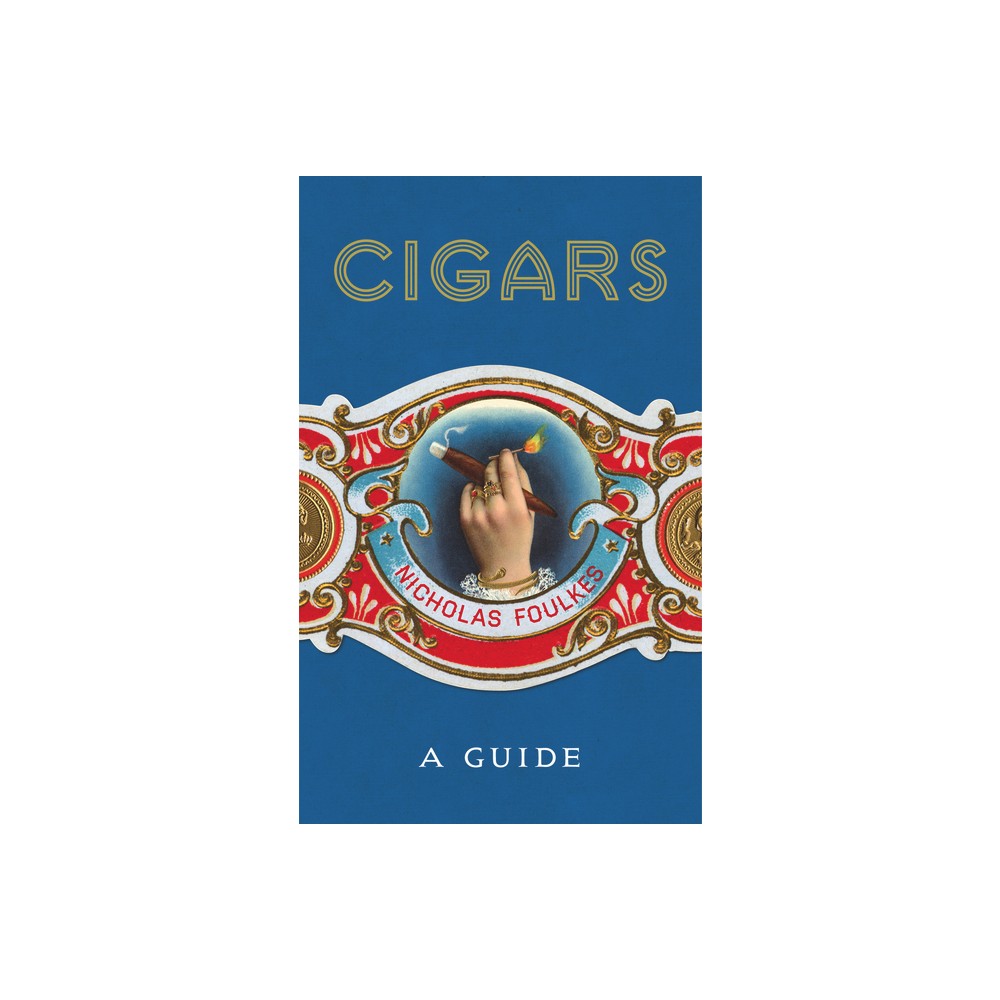 ISBN 9781848094871 product image for Cigars - by Nicholas Foulkes (Hardcover) | upcitemdb.com