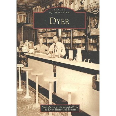 Dyer 12/15/2016 - by Paul Anthony Benninghoff (Paperback)