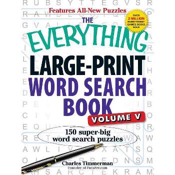 The Everything Large-Print Word Search Book, Volume V - (Everything(r)) by  Charles Timmerman (Paperback)