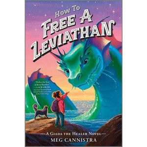 How to Free a Leviathan - by  Meg Cannistra (Hardcover) - 1 of 1