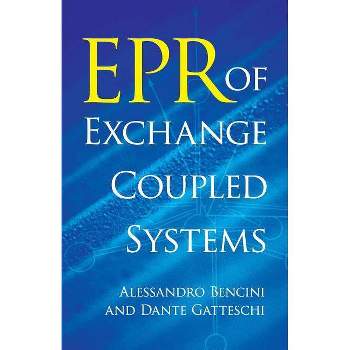 EPR of Exchange Coupled Systems - (Dover Books on Chemistry) by  Alessandro Bencini & Dante Gatteschi (Paperback)