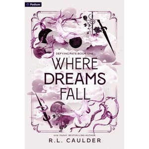 Where Dreams Fall - (Defying Fate) by  R L Caulder (Paperback) - 1 of 1