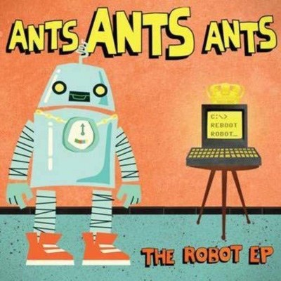 Ants Ants Ants - Robot (CD)