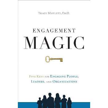 Engagement Magic - by  Tracy Maylett (Hardcover)