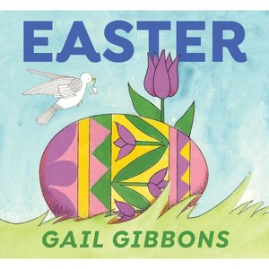Easter - by  Gail Gibbons (Board Book) - 1 of 1