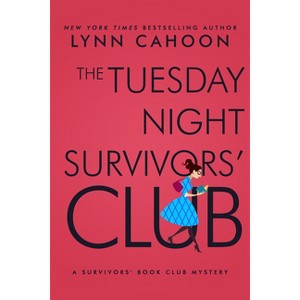 Tuesday Night Survivors' Club - (A Survivor's Book Club Mystery) by  Lynn Cahoon (Paperback) - 1 of 1