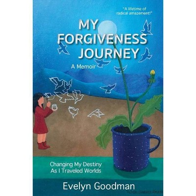 My Forgiveness Journey - by  Evelyn Goodman (Paperback)