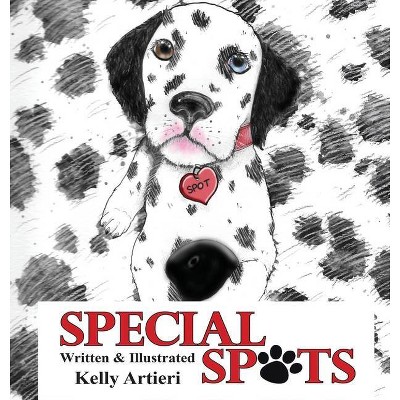 Special Spots - by  Kelly Artieri (Hardcover)