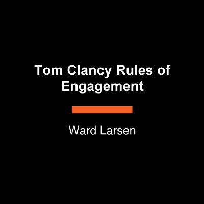 Tom Clancy Rules of Engagement - (Jack Ryan Novels) Large Print by  Ward Larsen (Paperback)