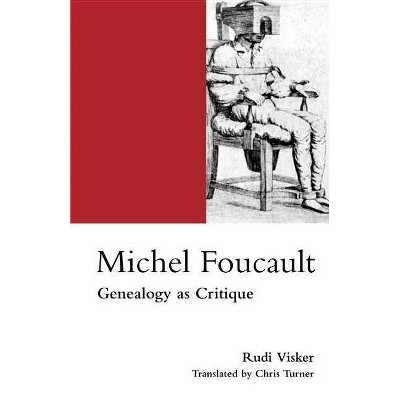 Michel Foucault - by  Rudi Visker (Paperback)