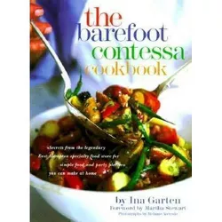 The Barefoot Contessa Cookbook - by  Ina Garten (Hardcover)
