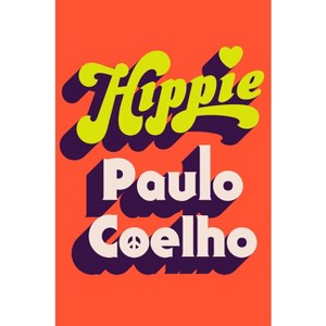 Hippie - by  Paulo Coelho (Hardcover) - 1 of 1