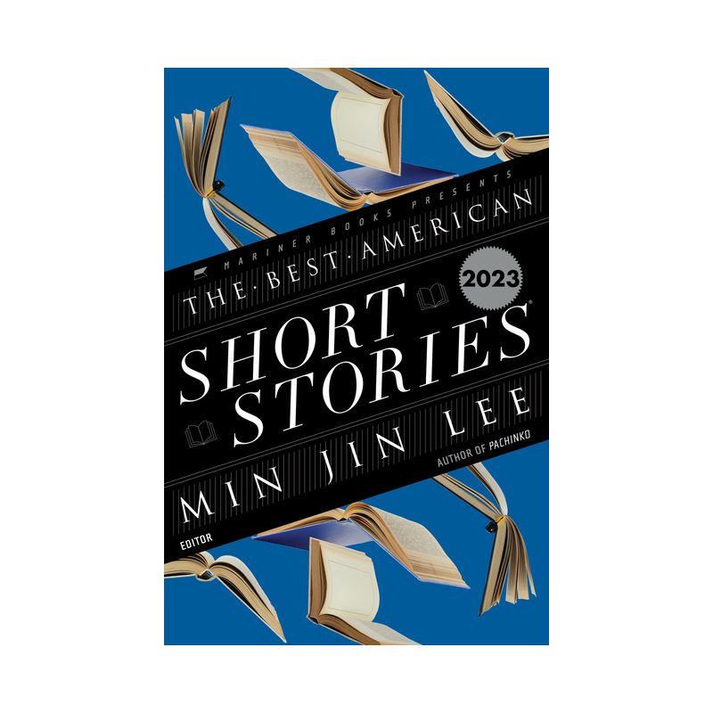 Best American Short Stories 2023 - by Heidi Pitlor & Min Jin Lee, 1 of 2