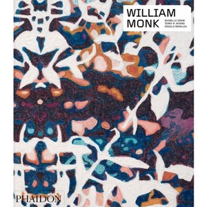 William Monk - (Phaidon Contemporary Artists) by  Isabelle Graw & Terry R Myers & Àngels Miralda (Paperback) - 1 of 1