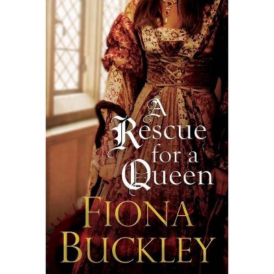 A Rescue for a Queen - (Ursula Blanchard Elizabethan Mystery) Large Print by  Fiona Buckley (Hardcover)