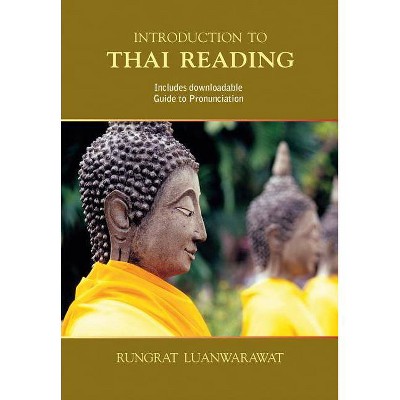 Introduction to Thai Reading - 2nd Edition by  Rungrat Luanwarawat (Paperback)