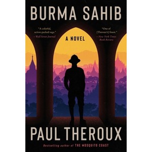 Burma Sahib - by Paul Theroux - 1 of 1
