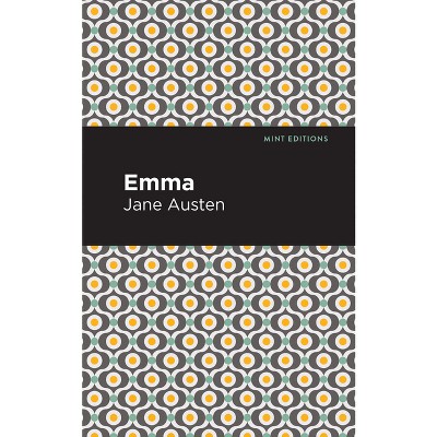 Emma - (Mint Editions (Women Writers)) by  Jane Austen (Hardcover)