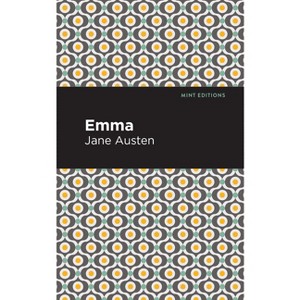 Emma - (Mint Editions (Women Writers)) by  Jane Austen (Hardcover) - 1 of 1