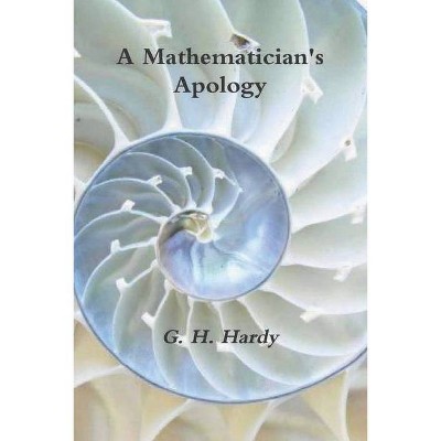 A Mathematician's Apology - by  G H Hardy (Paperback)