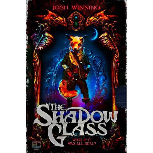 the shadow glass by josh winning