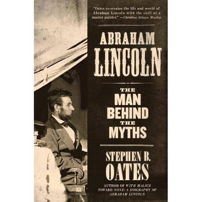 Abraham Lincoln - by  Stephen B Oates (Paperback)