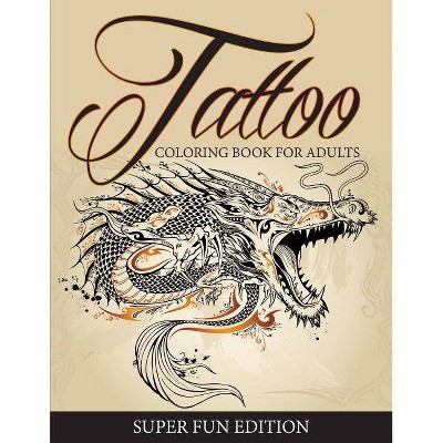 Tattoo Coloring Book for Adults Relaxation - Large Print by Loridae  Coloring (Paperback)