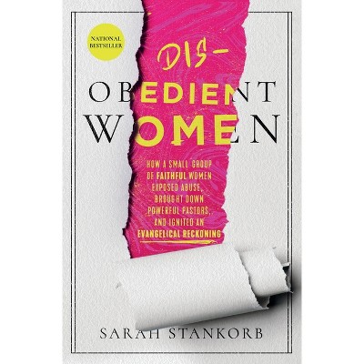 Disobedient Women - by Sarah Stankorb