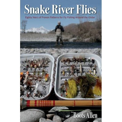 Snake River Flies - (Pruett) by  Boots Allen (Paperback)