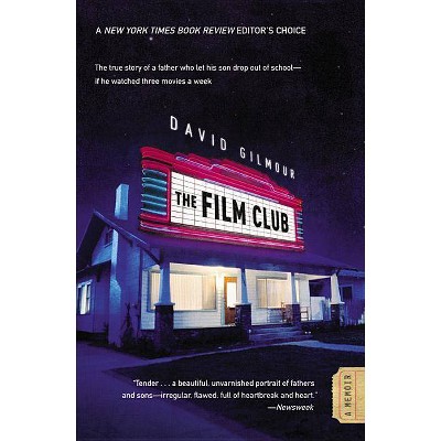 The Film Club - by  David Gilmour (Paperback)