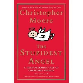 The Stupidest Angel - (Pine Cove) by  Christopher Moore (Hardcover)