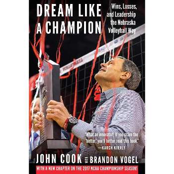 Dream Like a Champion - by John Cook & Brandon Vogel