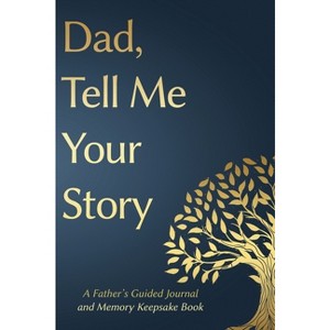 Fathers Day Gifts - (Tell Me Your Story(tm Series Book) by  Victor Press & Gifts For Dad (Hardcover) - 1 of 1