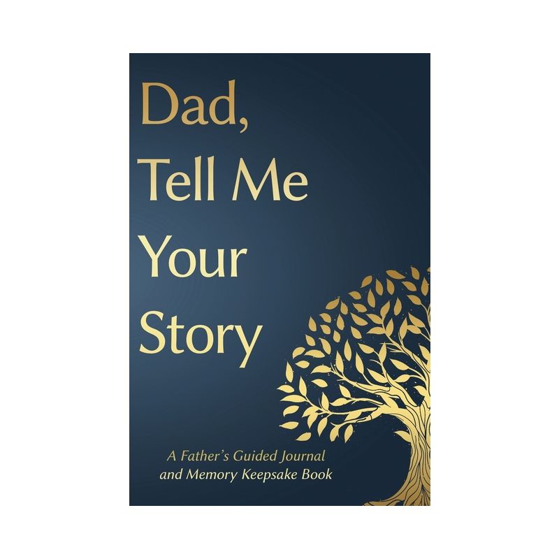 Fathers Day Gifts - (Tell Me Your Story(tm) Series Book) by  Victor Press & Gifts For Dad (Hardcover), 1 of 2