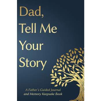 Fathers Day Gifts - (Tell Me Your Story(tm) Series Book) by  Victor Press & Gifts For Dad (Hardcover)