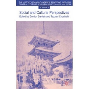 The History of Anglo-Japanese Relations 1600-2000 - (History of Anglo-Japanese Relations, 1600-2000) by  G Daniels & C Tsuzuki (Hardcover) - 1 of 1