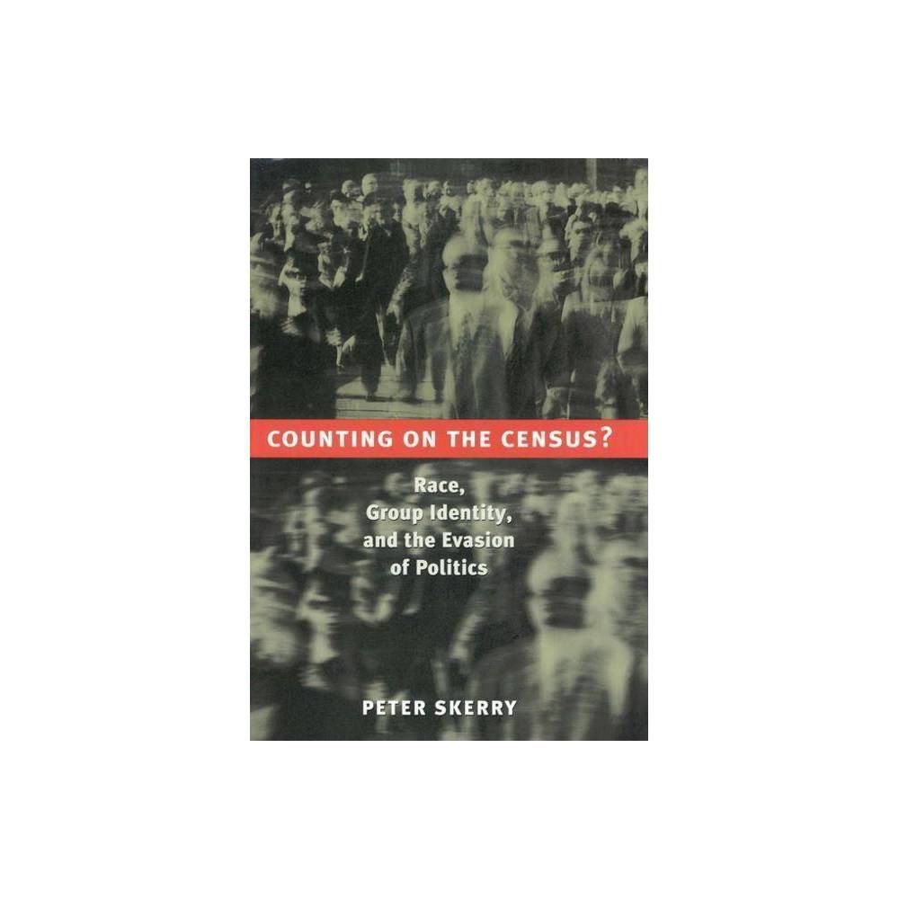 ISBN 9780815779643 product image for Counting on the Census? - by Peter Skerry (Hardcover) | upcitemdb.com