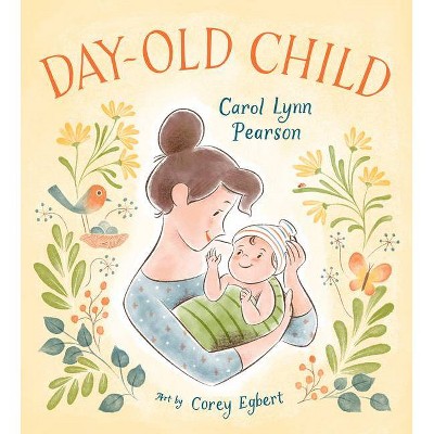 Day-Old Child - by  Carol Lynn Pearson (Hardcover)